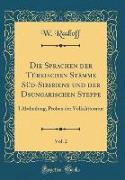 Die Sprachen der Türkischen Stämme Süd-Sibiriens und der Dsungarischen Steppe, Vol. 2