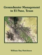 Groundwater Management in El Paso, Texas