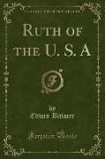 Ruth of the U. S. A (Classic Reprint)
