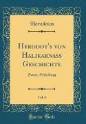 Herodot's von Halikarnaß Geschichte, Vol. 6