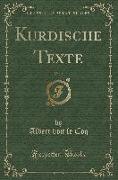 Kurdische Texte, Vol. 2 (Classic Reprint)