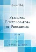 Standard Encyclopaedia of Procedure, Vol. 17 (Classic Reprint)