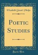 Poetic Studies (Classic Reprint)