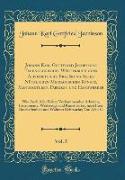 Johann Karl Gottfried Jacobssons Technologisches Wörterbuch oder Alphabetische Erklärung Aller Nützlichen Mechanischen Künste, Manufakturen, Fabriken und Handwerker, Vol. 5