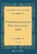 Neuphilologische Mitteilungen, 1908, Vol. 10 (Classic Reprint)