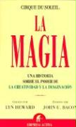 La Magia: Una Historia Sobre el Poder de la Creatividad y la Imaginacion