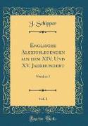 Englische Alexiuslegenden aus dem XIV. Und XV. Jahrhundert, Vol. 1