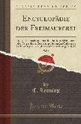 Encyclopädie der Freimaurerei, Vol. 1