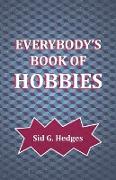 Everybody's Book of Hobbies