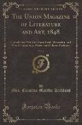 The Union Magazine of Literature and Art, 1848, Vol. 2
