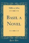 Basil a Novel (Classic Reprint)