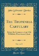 The Tropenell Cartulary, Vol. 1 of 2