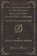 The Life and Exploits of the Ingenious Gentleman Don Quixote De La Mancha, Vol. 1