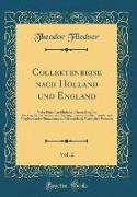 Collektenreise nach Holland und England, Vol. 2