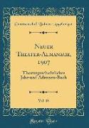 Neuer Theater-Almanach, 1907, Vol. 18