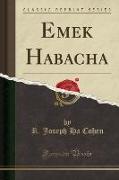 Emek Habacha (Classic Reprint)