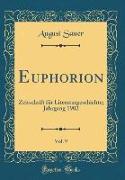 Euphorion, Vol. 9