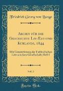 Archiv für die Geschichte Liv-Est-und Kurlands, 1844, Vol. 3