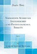 Vermischte Schriften Anatomischen und Physiologischen Inhalts, Vol. 1 (Classic Reprint)