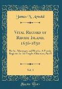 Vital Record of Rhode Island, 1636-1850, Vol. 3