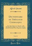 Dictionnaire de Théologie Catholique, Vol. 11