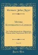 Meyers Konversations-Lexikon, Vol. 19