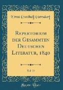 Repertorium der Gesammten Deutschen Literatur, 1840, Vol. 23 (Classic Reprint)