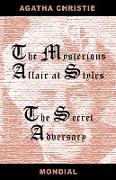 Two Novels (the Mysterious Affair at Styles/The Secret Adversary)