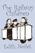 The Railway Children by Edith Nesbit, Fiction, Action & Adventure, Family, Siblings, Lifestyles