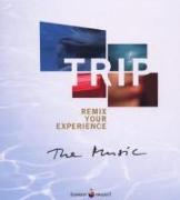 Trip-Remix Your Experience