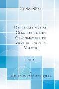 Darstellung und Geschichte des Geschmacks der Vorzüglichsten Völker, Vol. 3 (Classic Reprint)