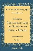 Human Personality and Its Survival of Bodily Death, Vol. 2 of 2 (Classic Reprint)