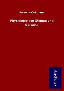 Physiologie der Stimme und Sprache