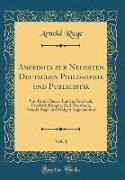 Anekdota zur Neuesten Deutschen Philosophie und Publicistik, Vol. 1