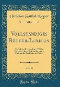 Vollständiges Bücher-Lexicon, Vol. 23