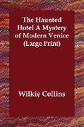 The Haunted Hotel a Mystery of Modern Venice