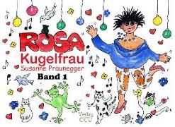 ROSA Kugelfrau - Band 1