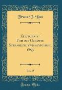 Zeitschrift für die Gesamte Strafrechtswissenschaft, 1895, Vol. 15 (Classic Reprint)