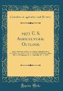 1977 U. S. Agricultural Outlook
