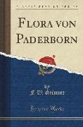 Flora von Paderborn (Classic Reprint)