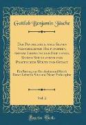 Der Pantheismus, nach Seinen Verschiedenen Hauptformen, Seinem Ursprung und Fortgange, Seinem Speculativen und Praktischen Werth und Gehalt, Vol. 2