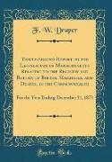 Thirty-Second Report to the Legislature of Massachusetts Relating to the Registry and Return of Births, Marriages, and Deaths, in the Commonwealth