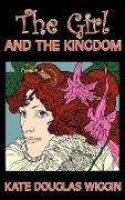 The Girl and the Kingdom by Kate Douglas Wiggin, Fiction, Historical, United States, People & Places, Readers - Chapter Books