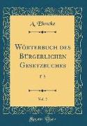 Wörterbuch des Bürgerlichen Gesetzbuches, Vol. 2