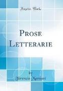 Prose Letterarie (Classic Reprint)