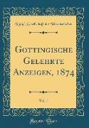 Göttingische Gelehrte Anzeigen, 1874, Vol. 1 (Classic Reprint)