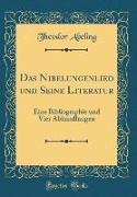 Das Nibelungenlied und Seine Literatur