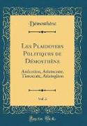 Les Plaidoyers Politiques de Démosthène, Vol. 2