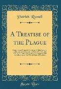 A Treatise of the Plague