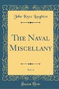 The Naval Miscellany, Vol. 2 (Classic Reprint)